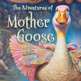 The Adventures of Mother Goose