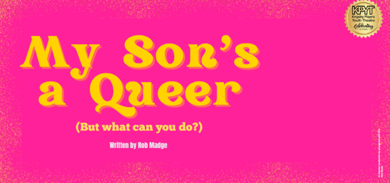 My Son’s a Queer </br>(But What Can You Do?) Banner